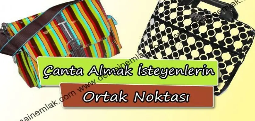 Çanta Almak İsteyenlerin Ortak Durağı