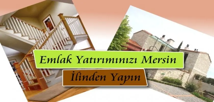 Emlak Yatırımınızı Mersin İlinden Yapın