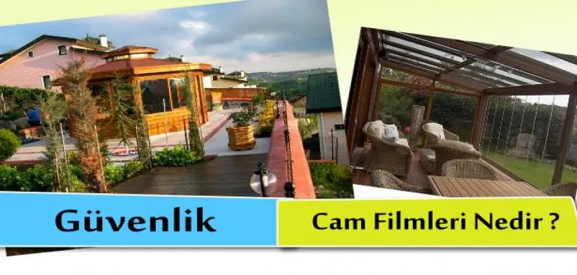 Güvenlik Cam Filmleri Nedir?