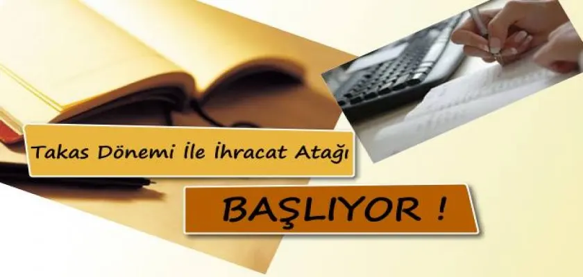 Takas Dönemi ile İhracat Atağı Başlıyor