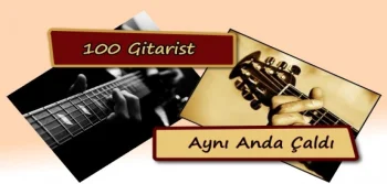 100 Gitarist Aynı Anda Çaldı...