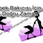 Bebek Bakıcısı İçin En Doğru Zaman