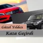 Fatih’in Güzel Yıldızı Kaza Geçirdi