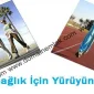 Sağlık İçin Yürüyün