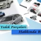 Subaru Yedek Parçaları Hakkında Bilgi